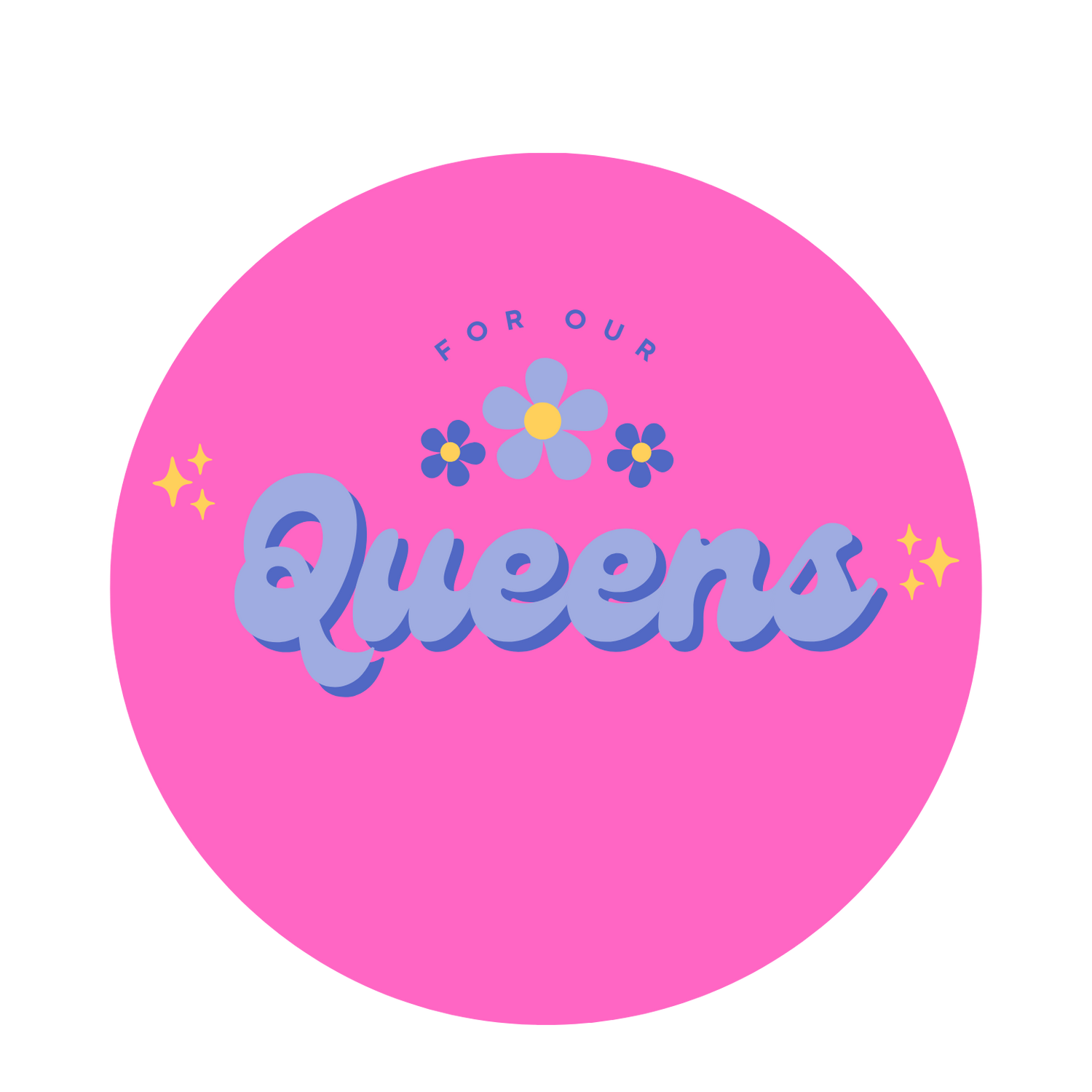 For Queens