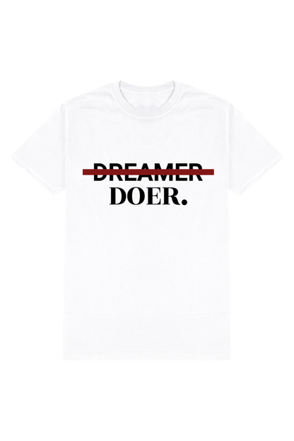 Doer- Motivational Unisex T-Shirt