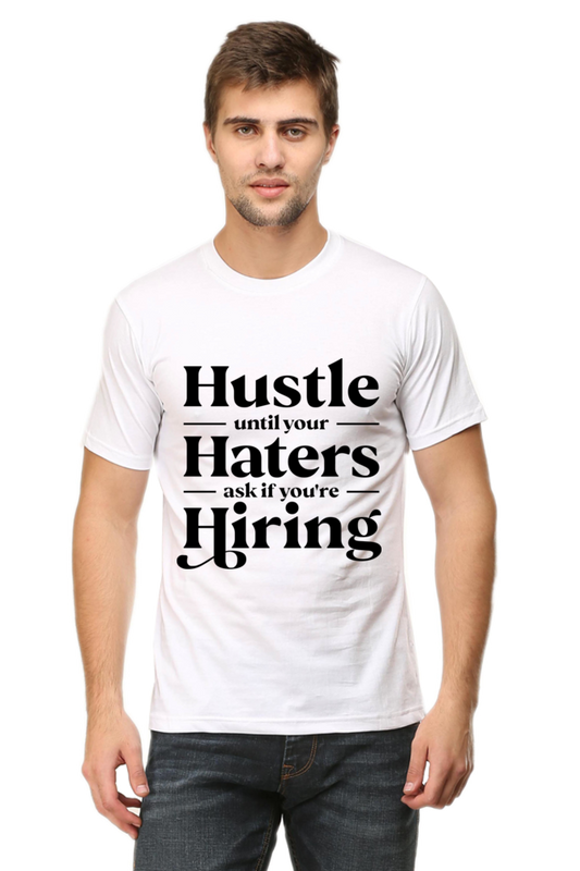 Hustle  - Motivational Unisex T-Shirt