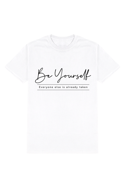 Be Yourself- Motivational Unisex T-Shirt