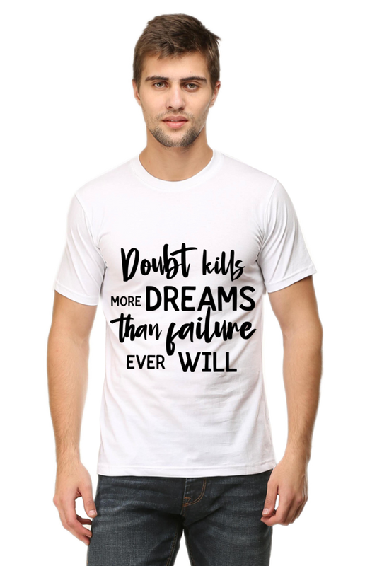 Doubt Kills - Motivational Unisex T-Shirt