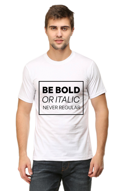 Never Be Regular- Motivational Unisex T-Shirt