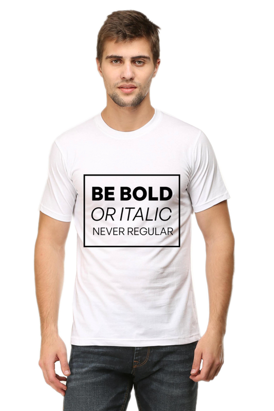 Never Be Regular- Motivational Unisex T-Shirt