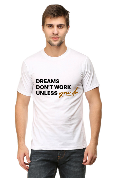 Dreams - Motivational Unisex T-Shirt