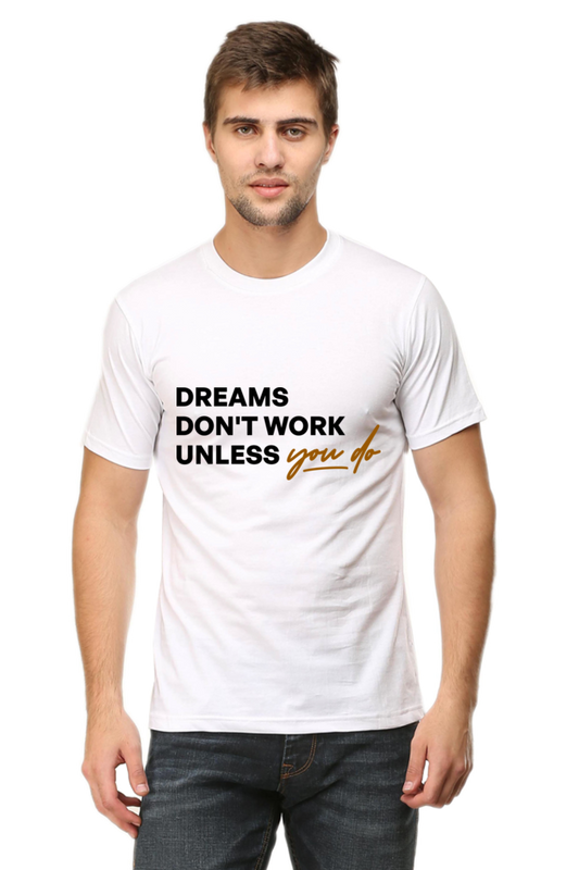 Dreams - Motivational Unisex T-Shirt