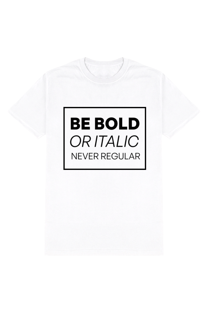 Never Be Regular- Motivational Unisex T-Shirt