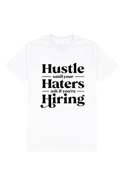 Hustle  - Motivational Unisex T-Shirt