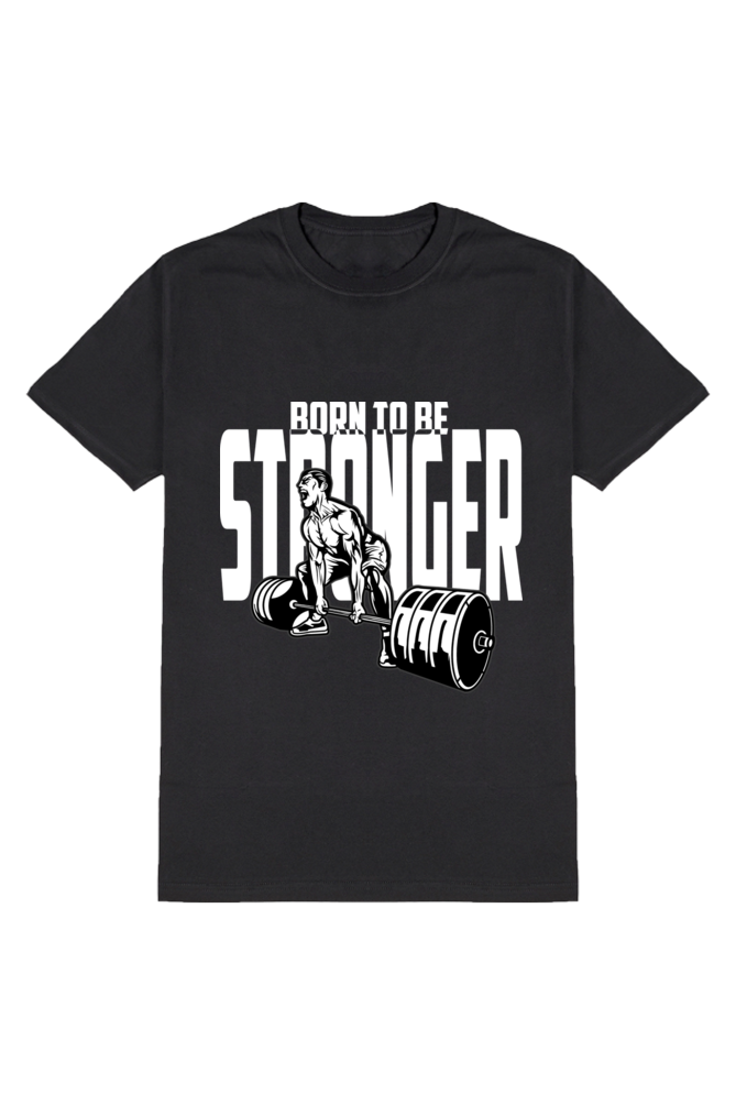 Born To Be Strong-Gym Unisex T-Shirt