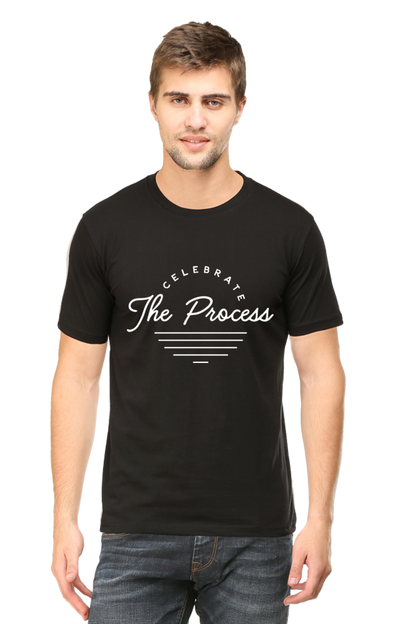 The Process- Motivational Unisex T-Shirt