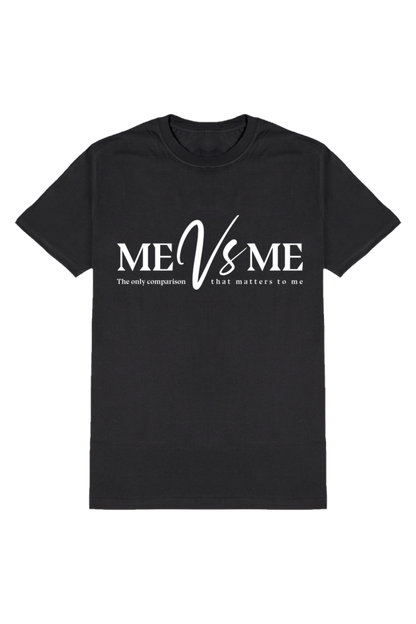 Me vs Me- Motivational Unisex T-Shirt