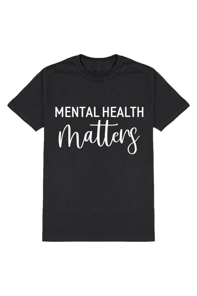 Mental Health Matters - Motivational Unisex T-Shirt