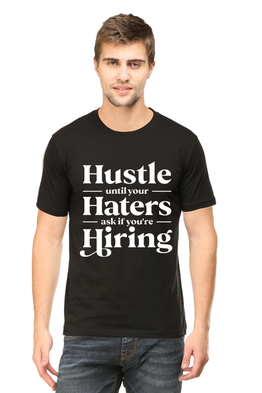 Hustle  - Motivational Unisex T-Shirt